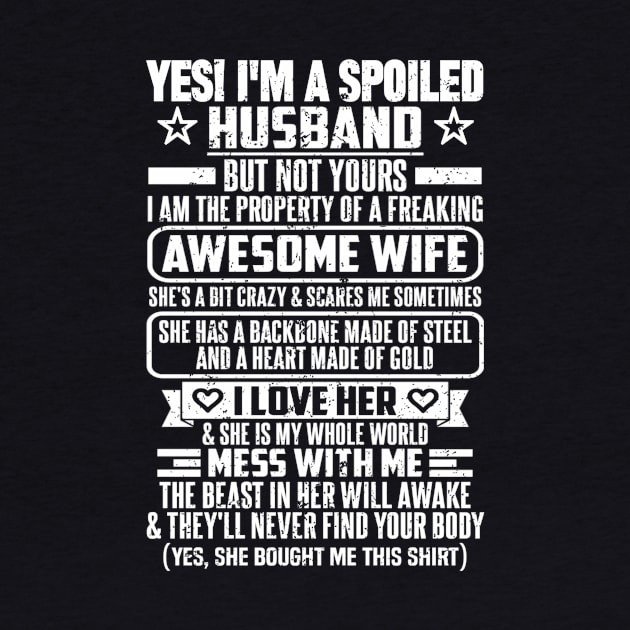 YES! I'M A SPOILED HUSBAND by SilverTee